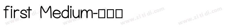 first Medium字体转换